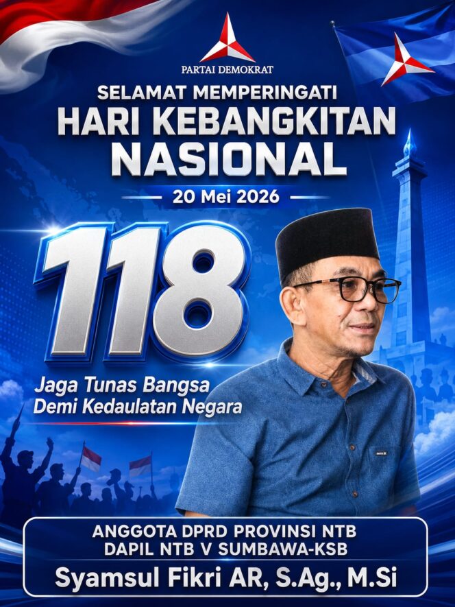 
 Anggota DPRD Provinsi NTB Syamsul Fikri AR Mengucapkan Selamat Hari Kebangkitan Nasional ke 118 Tahun 2026