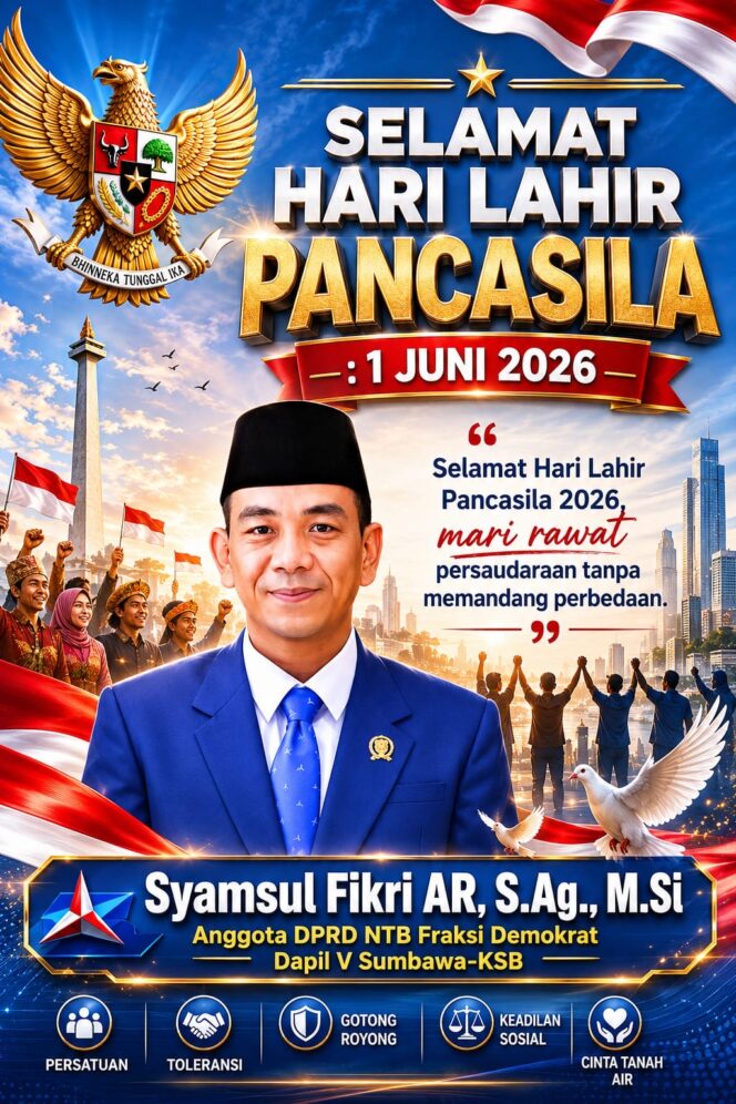 
 Anggota DPRD Provinsi NTB Syamsul Fikri AR Mengucapkan Selamat Hari Lahir Pancasila